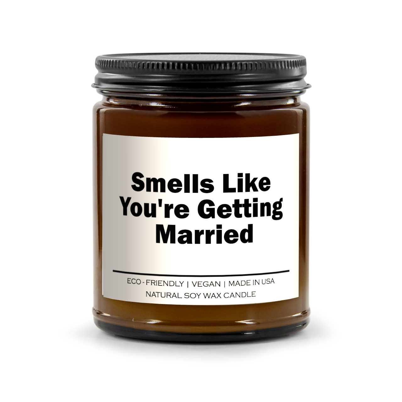 Smells Like You're Getting Married Candle